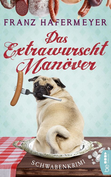 Produktbild: Das Extrawurscht-Man&ouml;ver