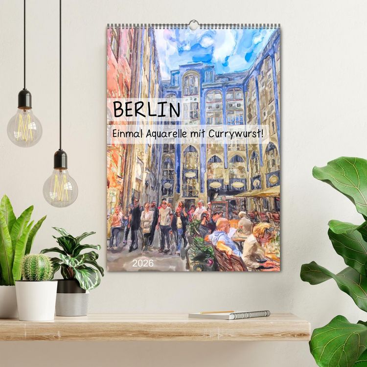 Produktbild: Berlin - Einmal Aquarelle mit Currywurst! (Wandkalender 2026 DIN A2 hoch), CALVENDO Monatskalender