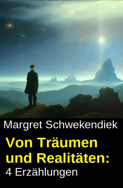 Produktbild: Von Tr&auml;umen und Realit&auml;ten: 4 Erz&auml;hlungen