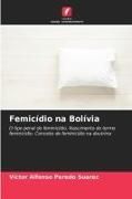 Produktbild: Femic&iacute;dio na Bol&iacute;via