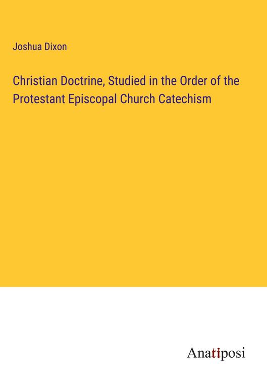 Produktbild: Christian Doctrine, Studied in the Order of the Protestant Episcopal Church Catechism