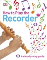 Produktbild: DK: How to Play the Recorder