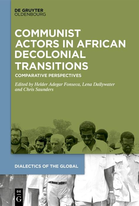 Produktbild: Communist Actors in African Decolonial Transitions