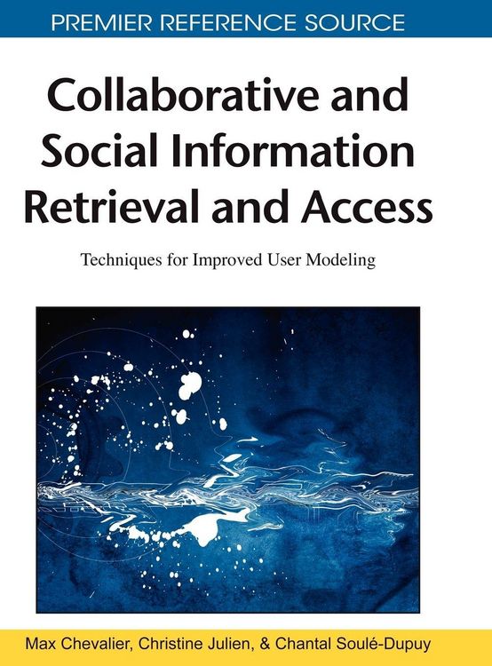 Produktbild: Collaborative and Social Information Retrieval and Access