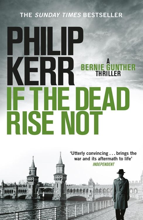 Bild vom Artikel If the Dead Rise Not vom Autor Philip Kerr