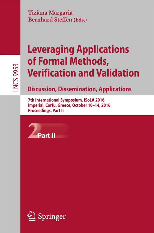 Produktbild: Leveraging Applications of Formal Methods, Verification and Validation: Discussion, Dissemination, Applications