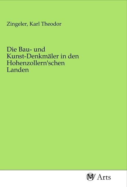 Produktbild: Die Bau- und Kunst-Denkm&auml;ler in den Hohenzollern'schen Landen