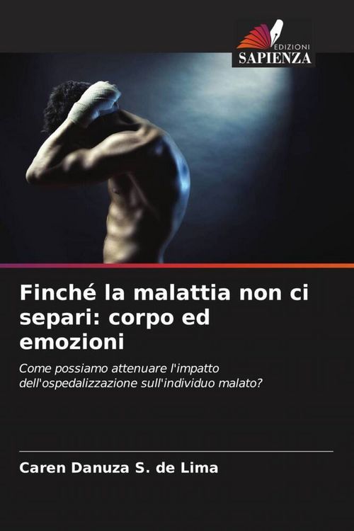 Produktbild: Finch&eacute; la malattia non ci separi: corpo ed emozioni