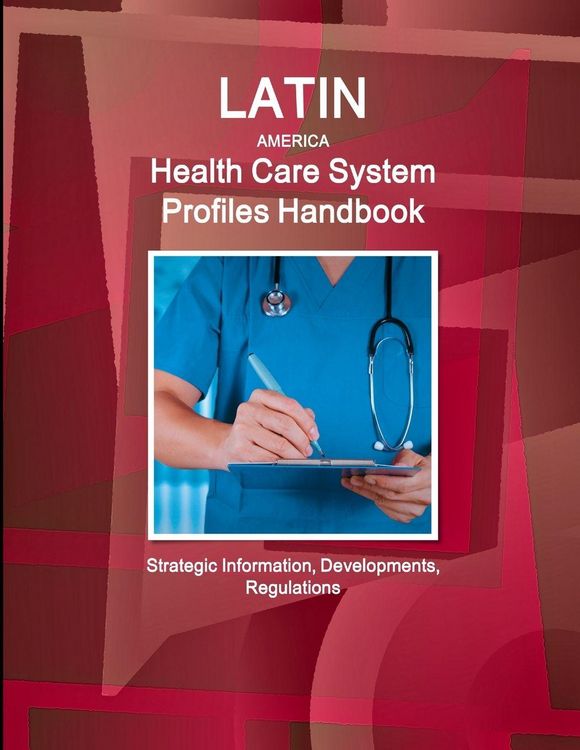 Produktbild: Latin America Health Care System Profiles Handbook - Strategic Information, Developments, Regulations