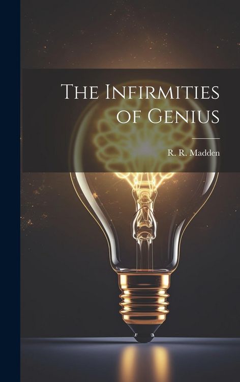 Produktbild: The Infirmities of Genius