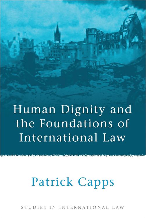 Produktbild: Human Dignity and the Foundations of International Law