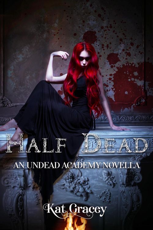 Produktbild: Half Dead: An Undead Academy Novella (Undead Academy Series, #1)