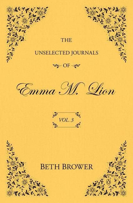 Produktbild: The Unselected Journals of Emma M. Lion: Vol. 3