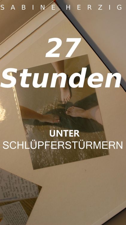 Produktbild: 27 Stunden unter Schl&uuml;pferst&uuml;rmern