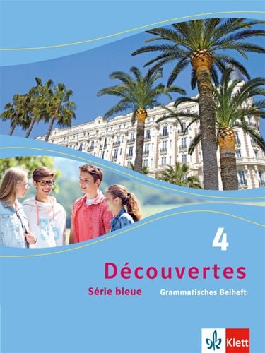 Produktbild: D&eacute;couvertes S&eacute;rie bleue 4. Grammatisches Beiheft. ab Klasse 7