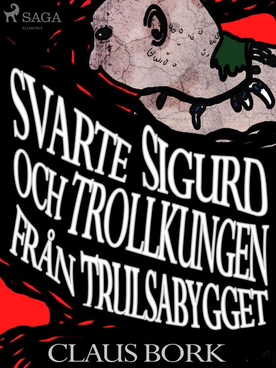 Produktbild: Svarte Sigurd och Trollkungen fr&aring;n Trulsabygget