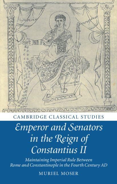 Produktbild: Emperor and Senators in the Reign of Constantius II