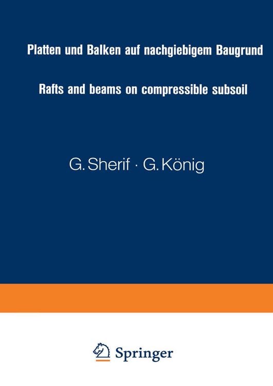 Produktbild: Platten und Balken auf nachgiebigem Baugrund / Rafts and beams on compressible subsoil / Radiers et poutres sur sol de fondation compressible / Placas