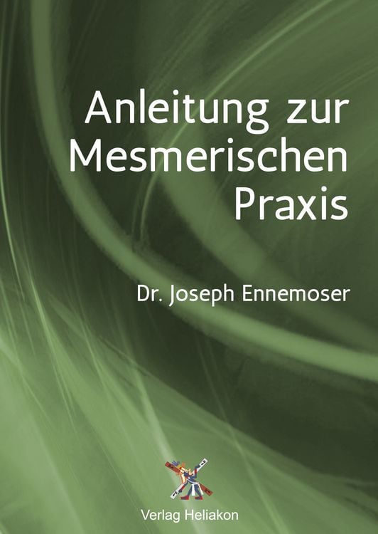 Produktbild: Anleitung zur Mesmerischen Praxis