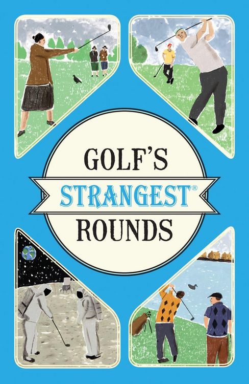 Bild vom Artikel Ward, A: Golf's Strangest Rounds vom Autor Andrew Ward