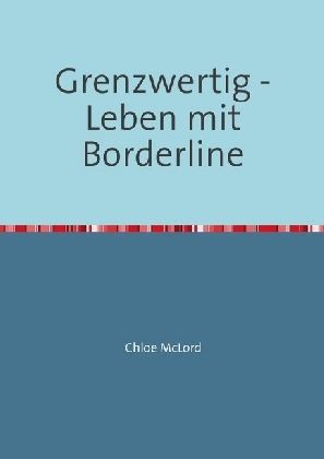 Produktbild: Grenzwertig - Leben mit Borderline