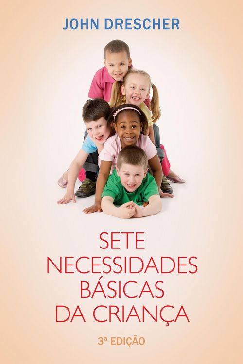 Produktbild: Sete necessidades b&aacute;sicas da crian&ccedil;a
