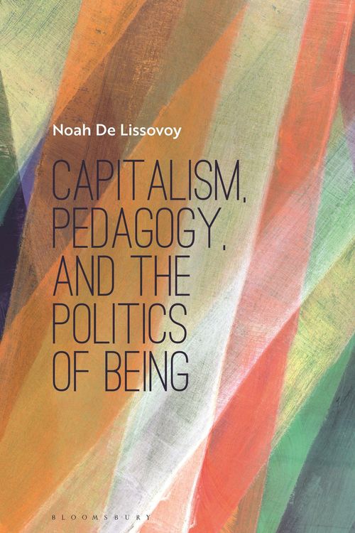 Produktbild: Capitalism, Pedagogy, and the Politics of Being