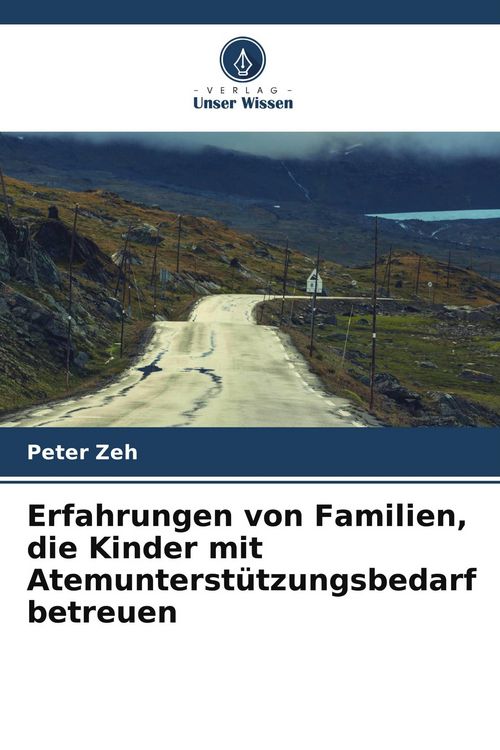 Produktbild: Erfahrungen von Familien, die Kinder mit Atemunterst&uuml;tzungsbedarf betreuen