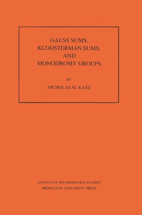 Produktbild: Gauss Sums, Kloosterman Sums, and Monodromy Groups