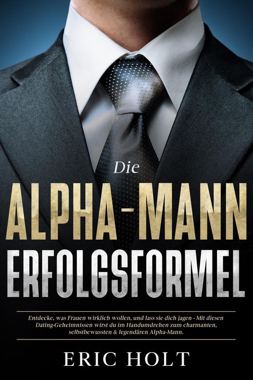 Produktbild: Die Alpha-Mann-Erfolgsformel
