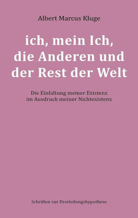 Produktbild: Ich, mein Ich, die Anderen und der Rest der Welt