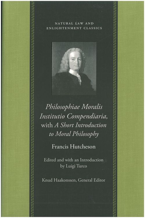 Produktbild: Philosophiae Moralis Institutio Compendiaria, with a Short Introduction to Moral Philosophy