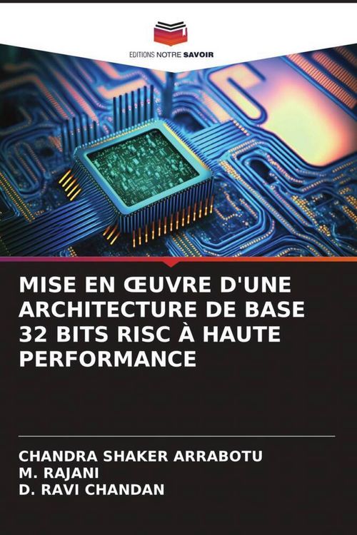 Produktbild: Mise En &iquest;uvre D'une Architecture De Base 32 Bits Risc &Agrave; Haute Performance