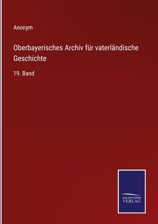 Produktbild: Oberbayerisches Archiv f&uuml;r vaterl&auml;ndische Geschichte