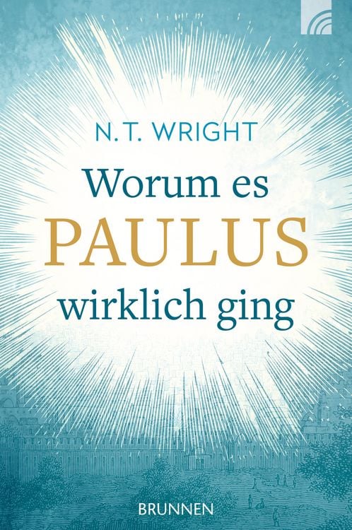 Produktbild: Worum es Paulus wirklich ging