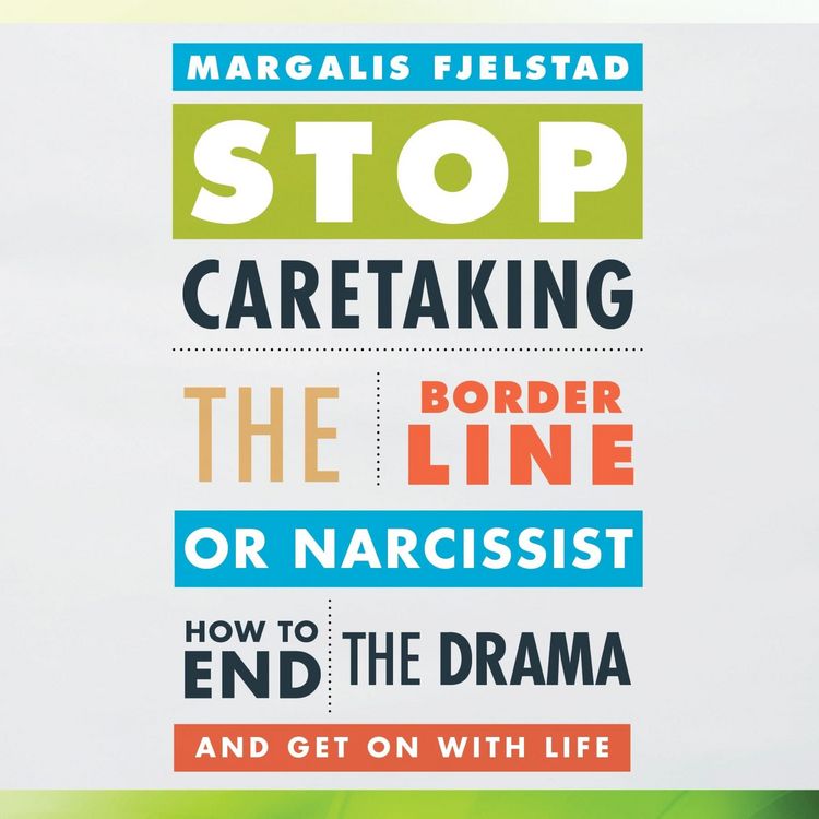 Produktbild: Stop Caretaking the Borderline or Narcissist