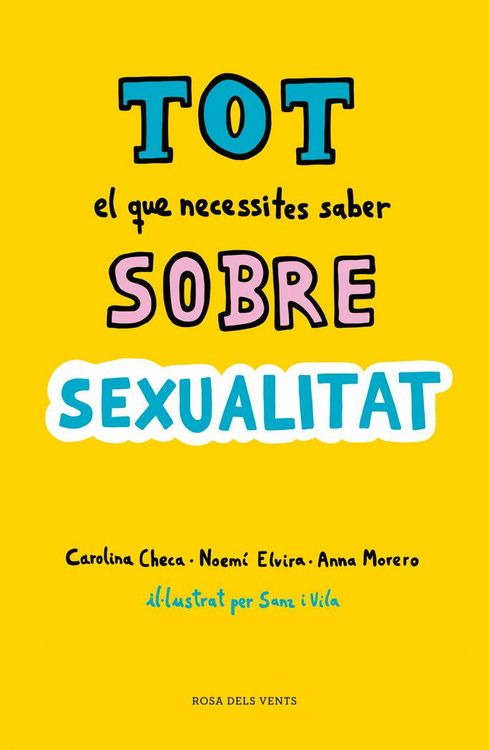 Produktbild: Tot el que necessites saber sobre sexualitat : per gaudir-la de forma sana i segura