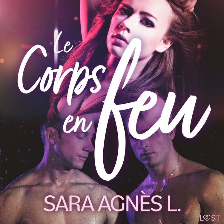 Produktbild: Le Corps en feu &ndash; Une nouvelle &eacute;rotique