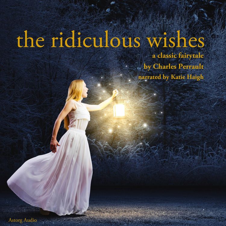 Produktbild: The Ridiculous Wishes, a fairytale