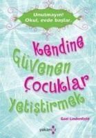 Produktbild: Unutmayin Okul, Evde Baslar Kendine G&uuml;venen Cocuklar Yetistirmek