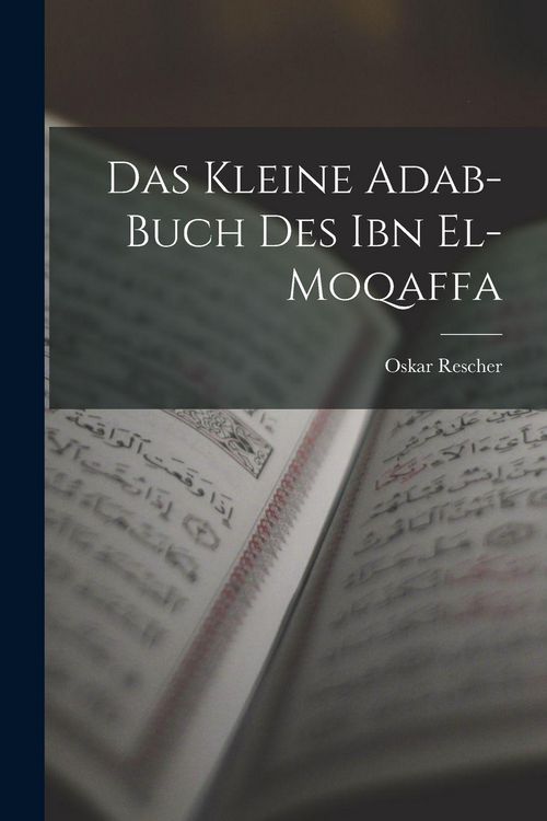 Produktbild: Das Kleine Adab-Buch des Ibn el-Moqaffa