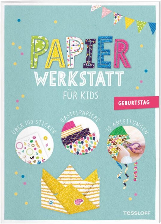 Produktbild: Papier-Werkstatt f&uuml;r Kids. Geburtstag