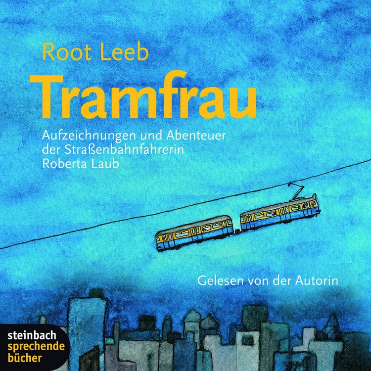 Produktbild: Tramfrau - Aufzeichnungen und Abenteuer der Stra&szlig;enbahnfahrerin Roberta Laub
