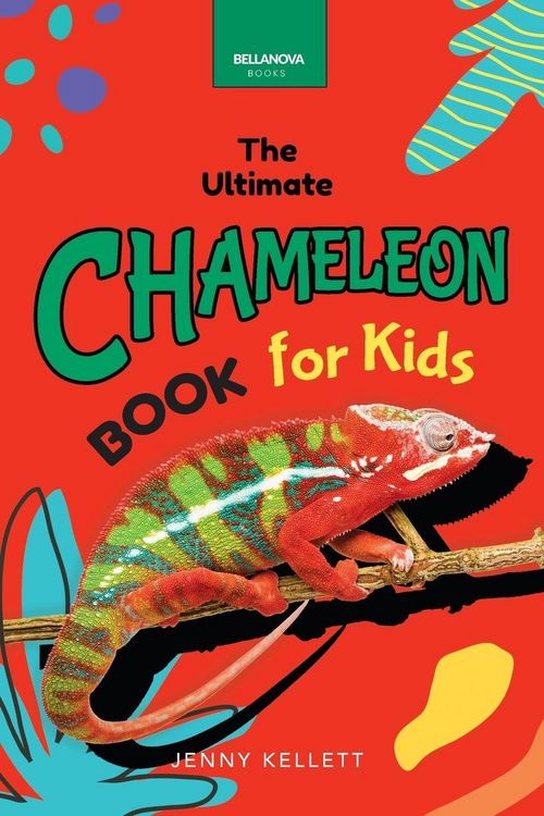 Produktbild: Chameleons The Ultimate Chameleon Book for Kids