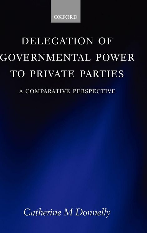 Produktbild: Delegation of Governmental Power to Private Parties