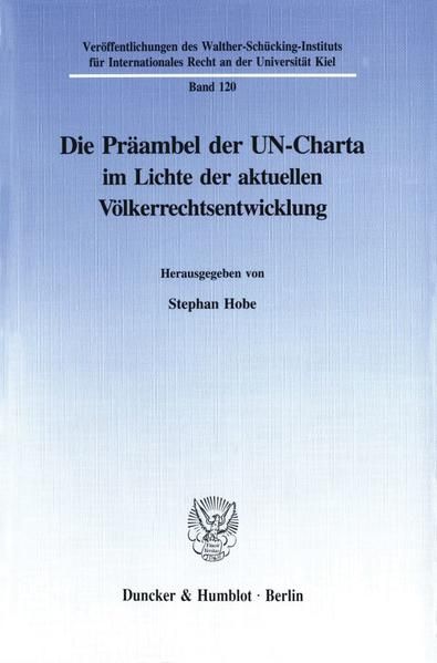 Produktbild: Die Pr&auml;ambel der UN-Charta im Lichte der aktuellen V&ouml;lkerrechtsentwicklung.