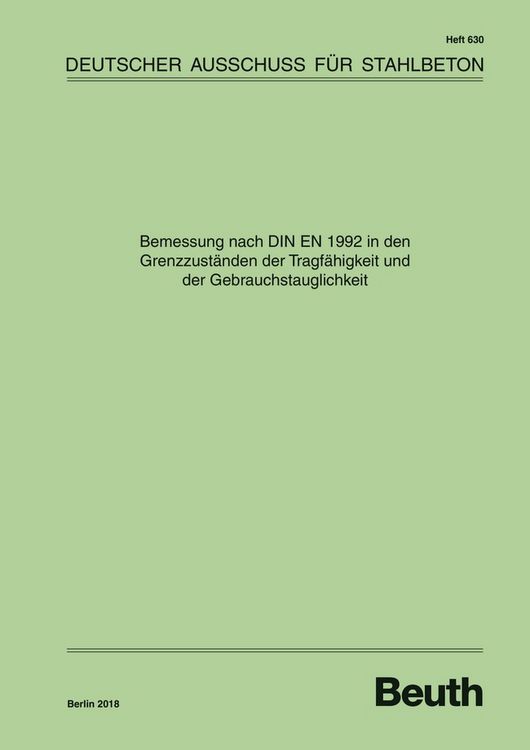 Produktbild: Bemessung nach DIN EN 1992 in den Grenzzust&auml;nden der Tragf&auml;higkeit und der Gebrauchstauglichkeit