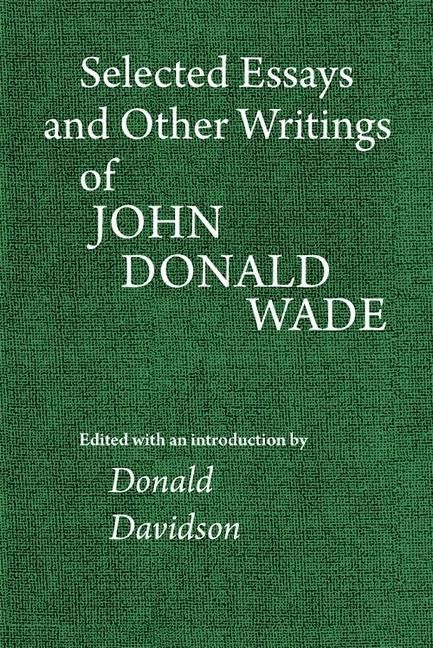 Produktbild: Selected Essays and Other Writings of John Donald Wade