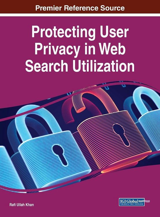 Produktbild: Protecting User Privacy in Web Search Utilization
