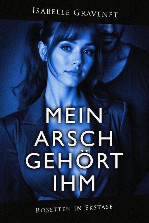 Produktbild: Mein Arsch geh&ouml;rt ihm